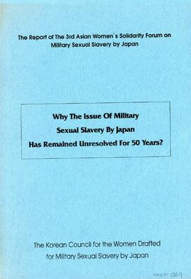 The 3rd Asian Women's Solidarity Forum on Military Sexual Slavery by Japan English Collection of ...